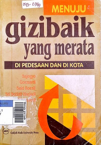 Menuju gizi baik yang merata di pedesaan dan kota