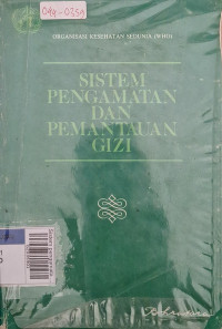 Sistem pengamatan dan pemanfaatan gizi