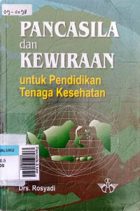 Pancasila & kewiraan untuk pendidikan tenaga kesehatan