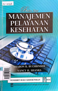 Buku ajar manajemen pelayanan kesehatan