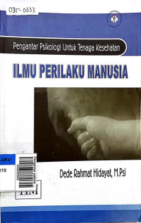 Pengantar psikologi untuk tenaga kesehatan ilmu prilaku manusia