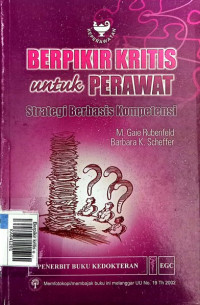 Berpikir kritis untuk perawat strategi berbasis kompotensi