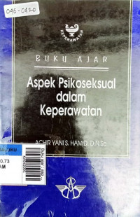 Buku ajar : aspek psikososial dalam keperawatan