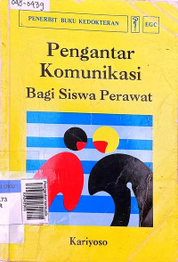 Pengantar komunikasi bagi siswa perawat