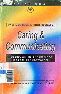 Caring dan comunicating hubungan interpersonal dlm k