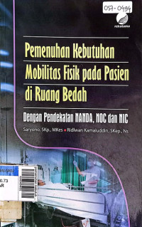 pemenuhan kebutuhan mobilitas fisik pd pasien di ruang bedah dengan pendekatan nanda NOC & NIC