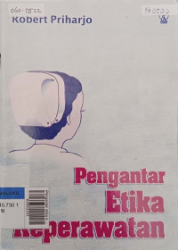 Pengantar etika keperawatan