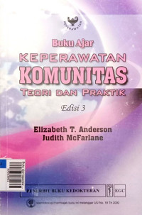 Buku ajar keperawatan komunitas teori dan praktik edisi 3