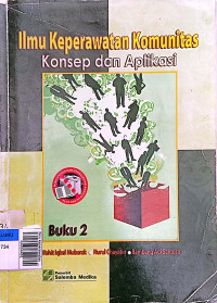 Ilmu keperawatan komunitas pengantar dan toeri, buku 2 konsep dan aplikasi