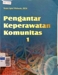 Pengantar keperawatan komunitas 1