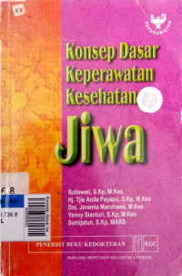 Konsep dasar keperawatan jiwa