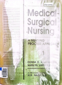 Medical surgical nursing (A nursing process approach 1)