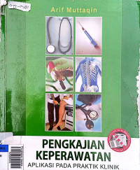 Pengkajian keperawatan aplikasi pada praktik klinik