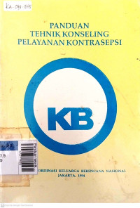 Panduan teknik konseling pelayanan kontrasepsi