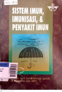 Sistim imun, imunisasi dan penyakit