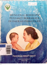 Mengenal beberapa penyakit berbahaya di daerah perkotaan