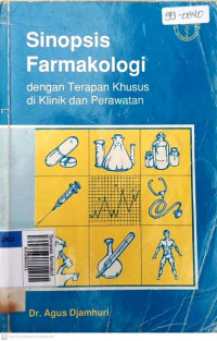 Sinopsis farmakologi (dgn terapan khusus di klinik dan perawatan)
