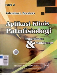 Aplikasi klinis patofisiologi pemeriksaan dan manajemen, edisi 2