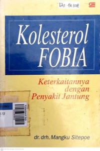 Kolesterol fobia dengan penyakit jantung