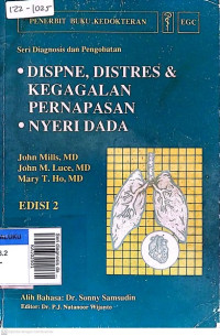 Seri diagnosis dan pengobatan; dispne, , ditres, dan kegagalan pernapasan, nyeri dada