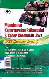 manajemen keperawatan psikososial & kader kesehatan jiwa CMHN