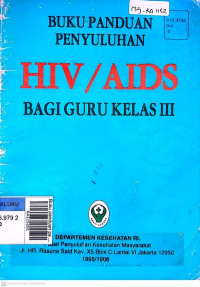 Buku panduan penyuluhan HIV /AIDS bagi guru kelas III