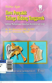 BA, ilmu penyakit telinga, hidung, tenggorokan U/mahasiswa fakultas kedokteran gigi