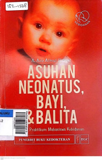 Asuhan neonatus bayi & balita (aziz)