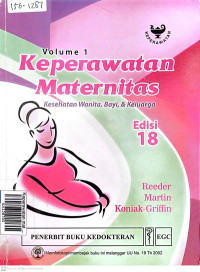 Keperawatan maternitas kesehatan wanita, bayi dan keluarga edisi 18 vol 1