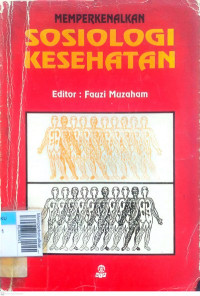 Memperkenalkan sosiologi kesehatan