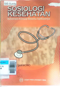 Sosiologi kesehatan (beberapa konsep beserta aplikasinya)