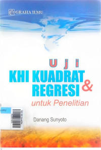 Uji khi kuadrat regrensi dan untuk penelitian