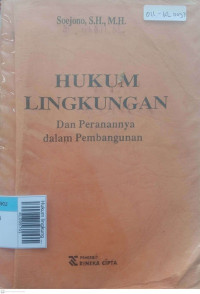 Hukum lingkungan & peranannya dalam pembangunan