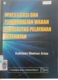 Investigasi dan pengendalian wabah di fasilitas pelayanan kesehatan