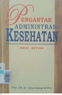 Pengantar administrasi kesehatan