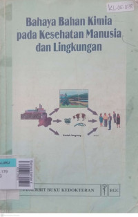 Bahaya bahan kimia pada kesehatan manusia dan lingkungan