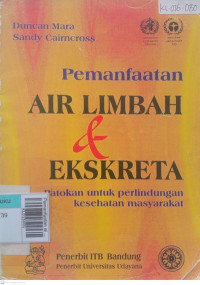 Pemanfaatan air limbah & eksreta (patokan untuk perlindungan kesehatan masyarakat)