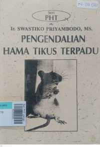 Seri PHT pengendalian hama tikus terpadu