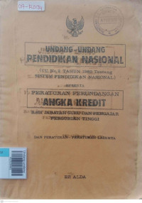 Undang-undang pendidikan nasional dan peraturan perunadangan angka kredit bagi jabatan guru dan pengajar perguruan tinggi