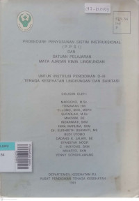 Prosedure penyusunan system instruksional (PPSI) satuan pelajaran mata kimia lingkungan