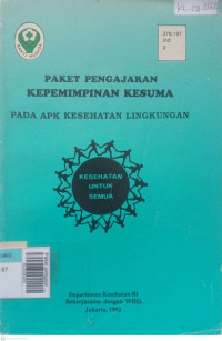 Paket pengajaran kepemimpinan kesuma pada APK kesehatan ligkungan