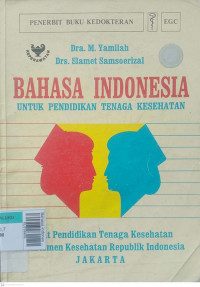 Bahasa indonesia untuk pendidikan tenaga kesehatan