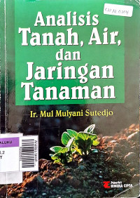 Analisis tanah air, & jaringan tanaman