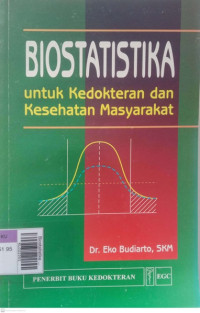 Biostatistika untuk kedokteran dan kesehatan masyarakat