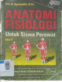 Anatomi fisiologi untuk siswa perawat