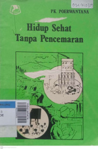 Hidup sehat tanpa pencemaran