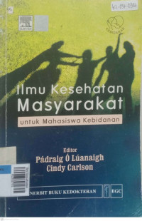 Ilmi kesehatan masyarakat untuk mahasiswa kebidanan