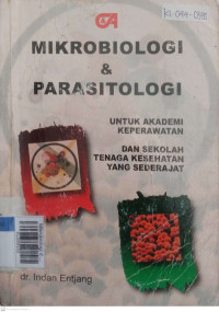 Mikrobiologi dan parasitologi untuk akademi keperawatan