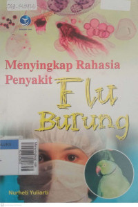 Menyingkap rahasia penyakit flu burung