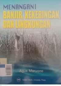 Menangani banjir, kekeringan dan lingkungan